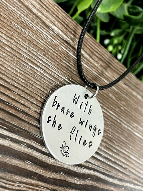With Brave Wings She Flies Butterfly Hand Stamped Necklace